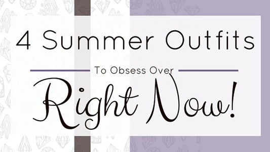 4-summer-outfits-to-obsess-over