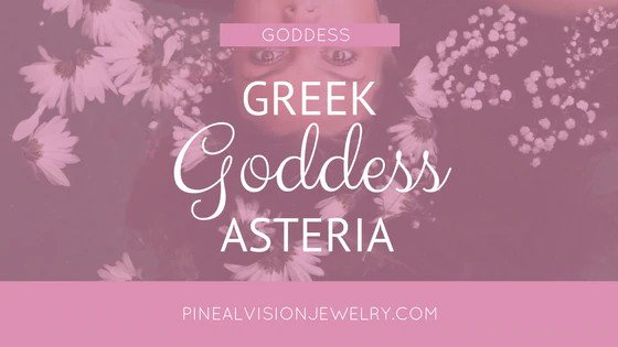 Greek Goddess Asteria