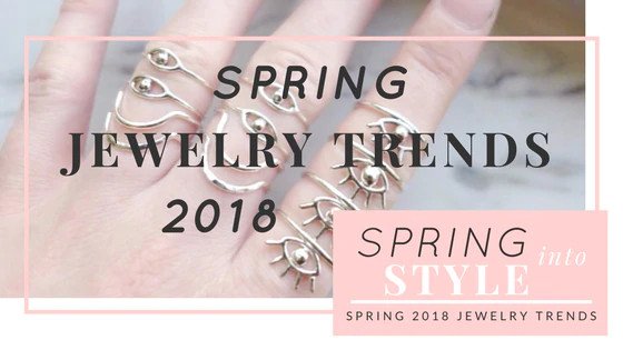 Spring jewelry trends 2018.